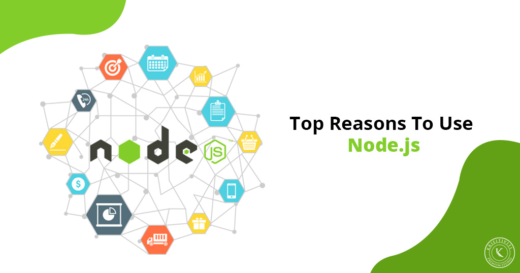 Top Reasons To Use Node.js Framework